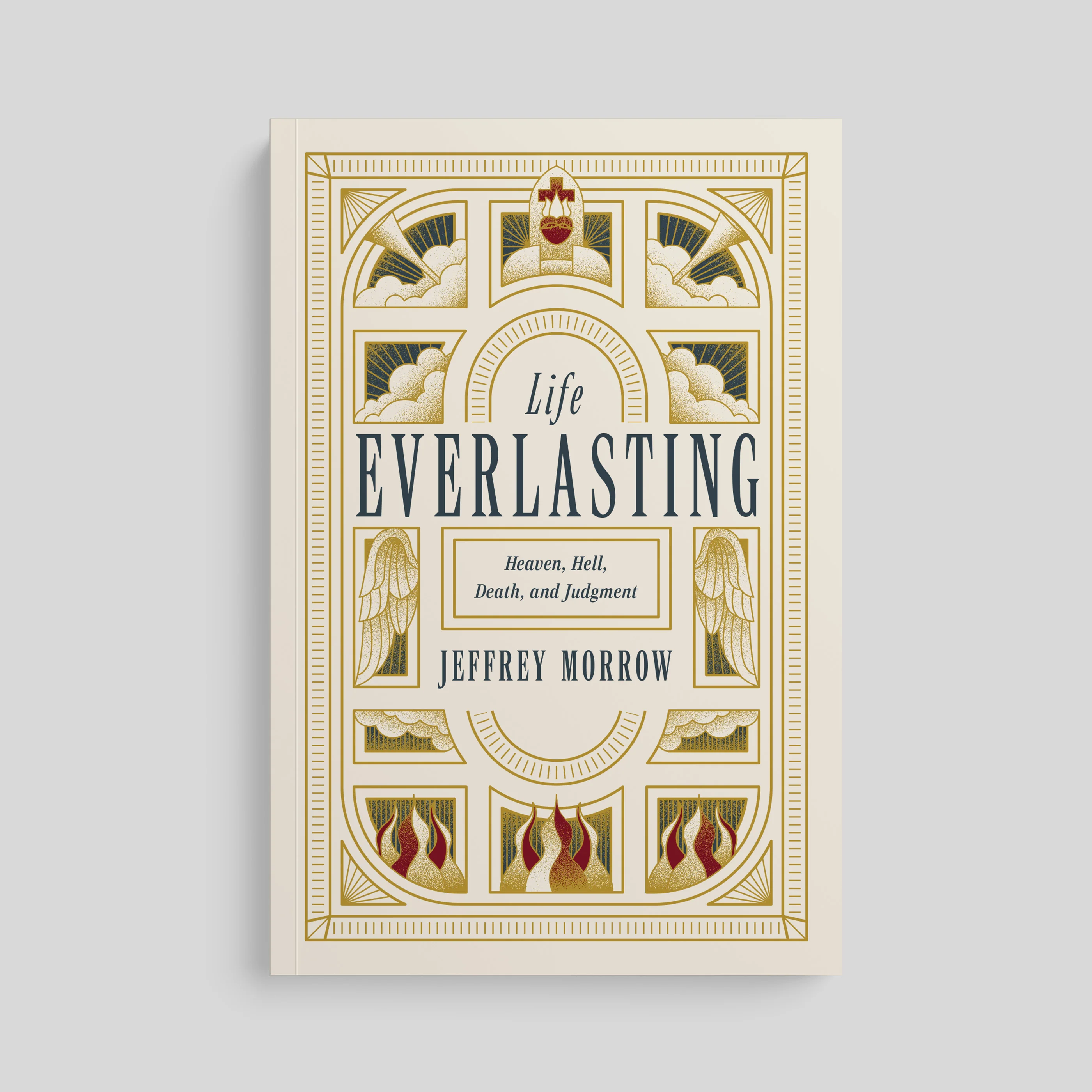 Life Everlasting: Heaven, Hell, Death and Judgement