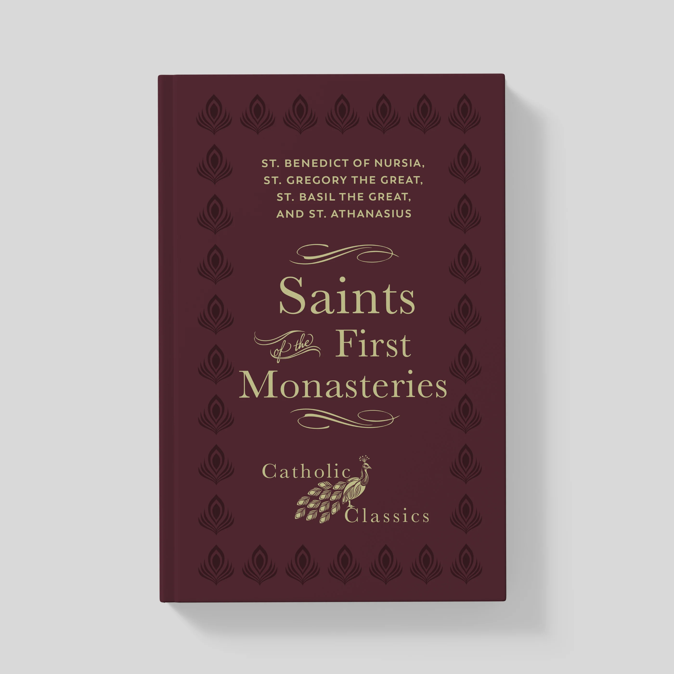 Saints of the First Monasteries (Catholic Classics)